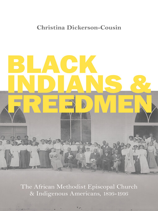Title details for Black Indians and Freedmen by Christina Dickerson-Cousin - Available